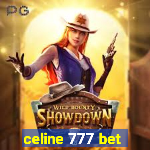 celine 777 bet